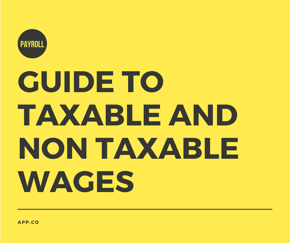 Taxable And Nontaxable Wages And Benefits For Employers